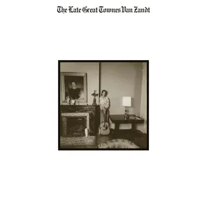 The late great Townes Van Zandt